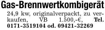 Gas-Brennwertkombigerät24,9 kw, originalverpackt, zu verkaufen, VB 1.500,-€, Tel. *** od. ***
