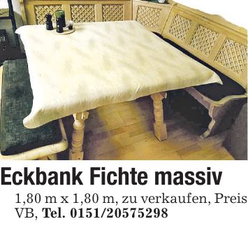Eckbank Fichte massiv 1,80 m x 1,80 m, zu verkaufen, Preis VB, Tel. ***