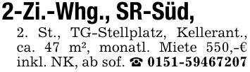 2-Zi.-Whg., SR-Süd,2. St., TG-Stellplatz, Kellerant., ca. 47 m², monatl. Miete 550,-€ inkl. NK, ab sof. _ ***