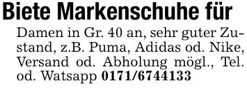 Biete Markenschuhe für Damen in Gr. 40 an, sehr guter Zustand, z.B. Puma, Adidas od. Nike, Versand od. Abholung mögl., Tel. od. Watsapp ***