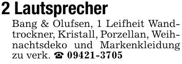 2 LautsprecherBang & Olufsen, 1 Leifheit Wandtrockner, Kristall, Porzellan, Weihnachtsdeko und Markenkleidung zu verk. _ ***