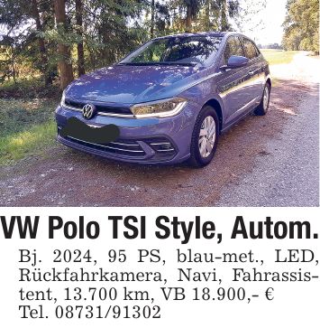 VW Polo TSI Style, Autom. Bj. 2024, 95 PS, blau-met., LED, Rückfahrkamera, Navi, Fahrassistent, 13.700 km, VB 18.900,- € Tel. ***