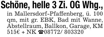 Schöne, helle 3 Zi. OG Whg.,in Mallersdorf-Pfaffenberg, ü. 100 qm, mit gr. EBK, Bad mit Wanne, Abstellraum, Ballkon, Garage, KM 515€ + NK _***