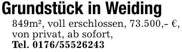 Grundstück in Weiding 849m², voll erschlossen, 73.500,- €, von privat, ab sofort, Tel. ***