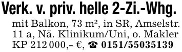 Verk. v. priv. helle 2-Zi.-Whg. mit Balkon, 73 m², in SR, Amselstr. 11 a, Nä. Klinikum/Uni, o. MaklerKP ***,- €, _ ***
