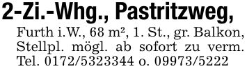 2-Zi.-Whg., Pastritzweg,Furth i.W., 68 m², 1. St., gr. Balkon, Stellpl. mögl. ab sofort zu verm. Tel. *** o. ***