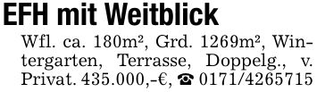 EFH mit WeitblickWfl. ca. 180m², Grd. 1269m², Wintergarten, Terrasse, Doppelg., v. Privat. 435.000,-€, _ ***