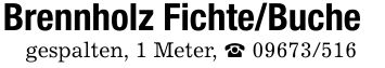 Brennholz Fichte/Buchegespalten, 1 Meter, _ ***
