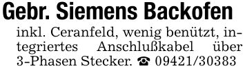 Gebr. Siemens Backofeninkl. Ceranfeld, wenig benützt, integriertes Anschlußkabel über 3-Phasen Stecker. _ ***