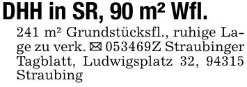 DHH in SR, 90 m² Wfl.241 m² Grundstücksfl., ruhige Lage zu verk. _ ***Z Straubinger Tagblatt, Ludwigsplatz 32, 94315 Straubing