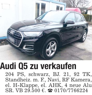 Audi Q5 zu verkaufen 204 PS, schwarz, BJ. 21, 92 TK, Standheiz. m. F., Navi, RF Kamera, el. H-Klappe, el. AHK, 4 neue Alu SR. VB 29.500 €. _ ***