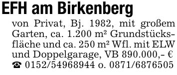 EFH am Birkenbergvon Privat, Bj. 1982, mit großem Garten, ca. 1.200 m² Grundstücksfläche und ca. 250 m² Wfl. mit ELW und Doppelgarage, VB 890.000,- €_ *** o. ***