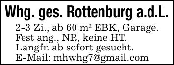 Whg. ges. Rottenburg a.d.L. 2-3 Zi., ab 60 m² EBK, Garage.Fest ang., NR, keine HT.Langfr. ab sofort gesucht.E-Mail: mhwhg7@gmail.com