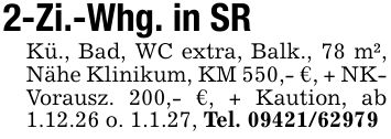 2-Zi.-Whg. in SRKü., Bad, WC extra, Balk., 78 m², Nähe Klinikum, KM 550,- €, + NK- Vorausz. 200,- €, + Kaution, ab 1.12.26 o. 1.1.27, Tel. ***