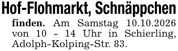 Hof-Flohmarkt, Schnäppchenfinden. Am Samstag 10.10.2026 von 10 - 14 Uhr in Schierling, Adolph-Kolping-Str. 83.