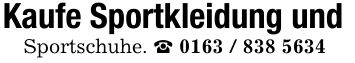 Kaufe Sportkleidung und Sportschuhe. _ ***
