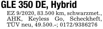 GLE 350 DE, HybridEZ 9/2020, 83.500 km, schwarzmet.,AHK, Keyless Go, Scheckheft, TÜV neu, 49.500.-; ***