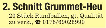2. Schnitt Grummet-Heu20 Stück Rundballen, gt. Qualität zu verk., _ ***