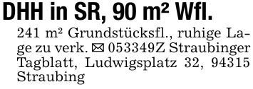 DHH in SR, 90 m² Wfl.241 m² Grundstücksfl., ruhige Lage zu verk. _ ***Z Straubinger Tagblatt, Ludwigsplatz 32, 94315 Straubing