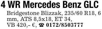 4 WR Mercedes Benz GLC Bridgestone Blizzak, 235/60 R18, 6 mm, ATS 8,5x18, ET 34,VB 420,- €, _ ***