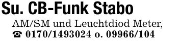 Su. CB-Funk StaboAM/SM und Leuchtdiod Meter,_ *** o. ***