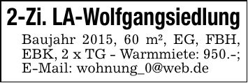2-Zi. LA-WolfgangsiedlungBaujahr 2015, 60 m², EG, FBH, EBK, 2 x TG - Warmmiete: 950.-;E-Mail: wohnung_0@web.de