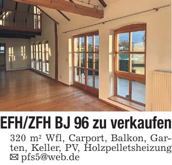 EFH/ZFH BJ 96 zu verkaufen 320 m2 Wfl, Carport, Balkon, Garten, Keller, PV, Holzpelletsheizung _ pfs5@web.de