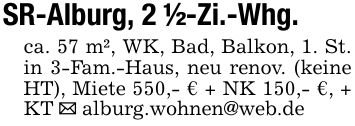 SR-Alburg, 2 1/2-Zi.-Whg.ca. 57 m², WK, Bad, Balkon, 1. St. in 3-Fam.-Haus, neu renov. (keine HT), Miete 550,- € + NK 150,- €, + KT _ alburg.wohnen@web.de