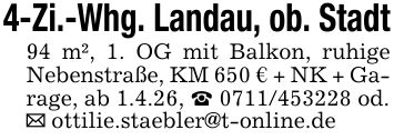 4-Zi.-Whg. Landau, ob. Stadt94 m², 1. OG mit Balkon, ruhige Nebenstraße, KM 650 € + NK + Garage, ab 1.4.26, _ *** od._ ottilie.staebler@t-online.de