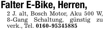 Falter E-Bike, Herren,2 J. alt, Bosch Motor, Aku 500 W, 8-Gang Schaltung, günstig zu verk., Tel. ***