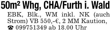 50m² Whg, CHA/Furth i. WaldEBK, Blk., WM inkl. NK (auch Strom) VB 550,-€, 2 MM Kaution,_ *** ab 18.00 Uhr