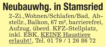 Neubauwhg. in Stamsried2-Zi.,Wohnen/Schlafen/Bad, Abstellr., Balkon, 67 m², barrierefrei,Aufzug, überd. KFZ-Stellplatz,inkl. EBK, KEINE Haustiereerlaubt!, Tel. ***