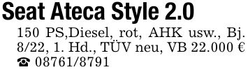 Seat Ateca Style 2.0150 PS,Diesel, rot, AHK usw., Bj. 8/22, 1. Hd., TÜV neu, VB 22.000 € _ ***