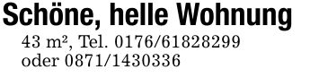 Schöne, helle Wohnung43 m², Tel. ***oder ***