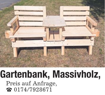 Gartenbank, Massivholz,Preis auf Anfrage,_ ***