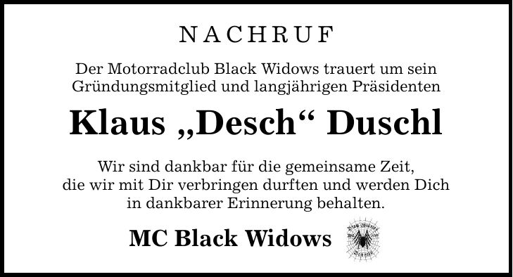 nachruf Der Motorradclub Black Widows trauert um sein Gründungsmitglied und langjährigen Präsidenten Klaus 