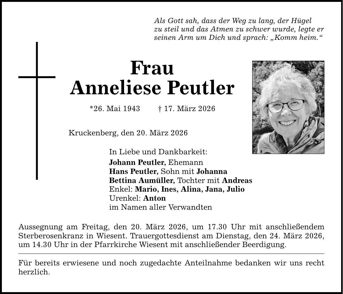 Als Gott sah, dass der Weg zu lang, der Hügel zu steil und das Atmen zu schwer wurde, legte er seinen Arm um Dich und sprach: 