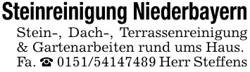 Steinreinigung NiederbayernStein-, Dach-, Terrassenreinigung & Gartenarbeiten rund ums Haus.Fa. _ *** Herr Steffens