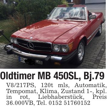 Oldtimer MB 450SL, Bj.79 V8/217PS, 120t mls, Automatik, Tempomat, Klima, Zustand 1-, kpl. in rot, Liebhaberstück, Preis 36.000VB, Tel. ***