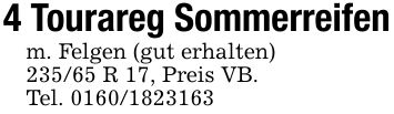 4 Tourareg Sommerreifenm. Felgen (gut erhalten)235/65 R 17, Preis VB.Tel. ***