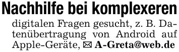 Nachhilfe bei komplexerendigitalen Fragen gesucht, z. B. Datenübertragung von Android auf Apple-Geräte, _ A-Greta@web.de