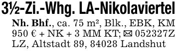 3 1/2-Zi.-Whg. LA-NikolaviertelNh. Bhf., ca. 75 m², Blk., EBK, KM 950 € + NK + 3 MM KT; _ ***Z LZ, Altstadt 89, 84028 Landshut