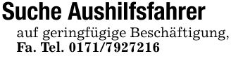 Suche Aushilfsfahrerauf geringfügige Beschäftigung,Fa. Tel. ***