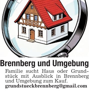 Brennberg und Umgebung Familie sucht Haus oder Grundstück mit Ausblick in Brennberg und Umgebung zum Kauf. grundstueckbrennberg@gmail.com