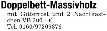 Doppelbett-Massivholzmit Gitterrost und 2 Nachtkästchen VB 300.- €,Tel. ***