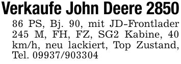 Verkaufe John Deere *** PS, Bj. 90, mit JD-Frontlader 245 M, FH, FZ, SG2 Kabine, 40 km/h, neu lackiert, Top Zustand, Tel. ***