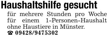 Haushaltshilfe gesuchtfür mehrere Stunden pro Woche für einem 1-Personen-Haushalt ohne Haustiere in Münster._ ***