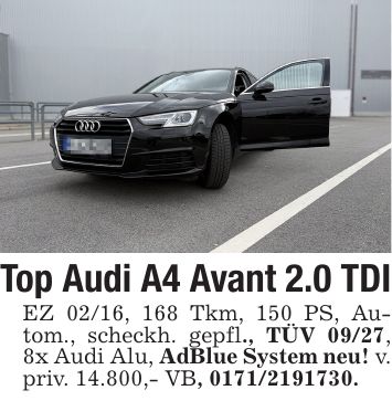 Top Audi A4 Avant 2.0 TDI EZ 02/16, 168 Tkm, 150 PS, Autom., scheckh. gepfl., TÜV 09/27, 8x Audi Alu, AdBlue System neu! v. priv. 14.800,- VB, ***.
