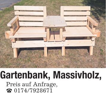 Gartenbank, Massivholz,Preis auf Anfrage,_ ***