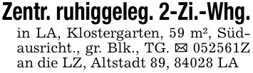 Zentr. ruhiggeleg. 2-Zi.-Whg.in LA, Klostergarten, 59 m², Südausricht., gr. Blk., TG. _ ***Z an die LZ, Altstadt 89, 84028 LA